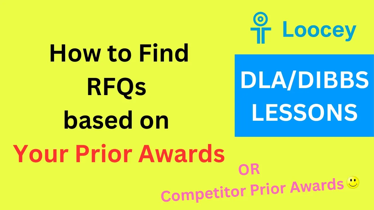 Loocey DLA video tutorial: How to Find Open RFQs by Your Prior Awards in Loocey