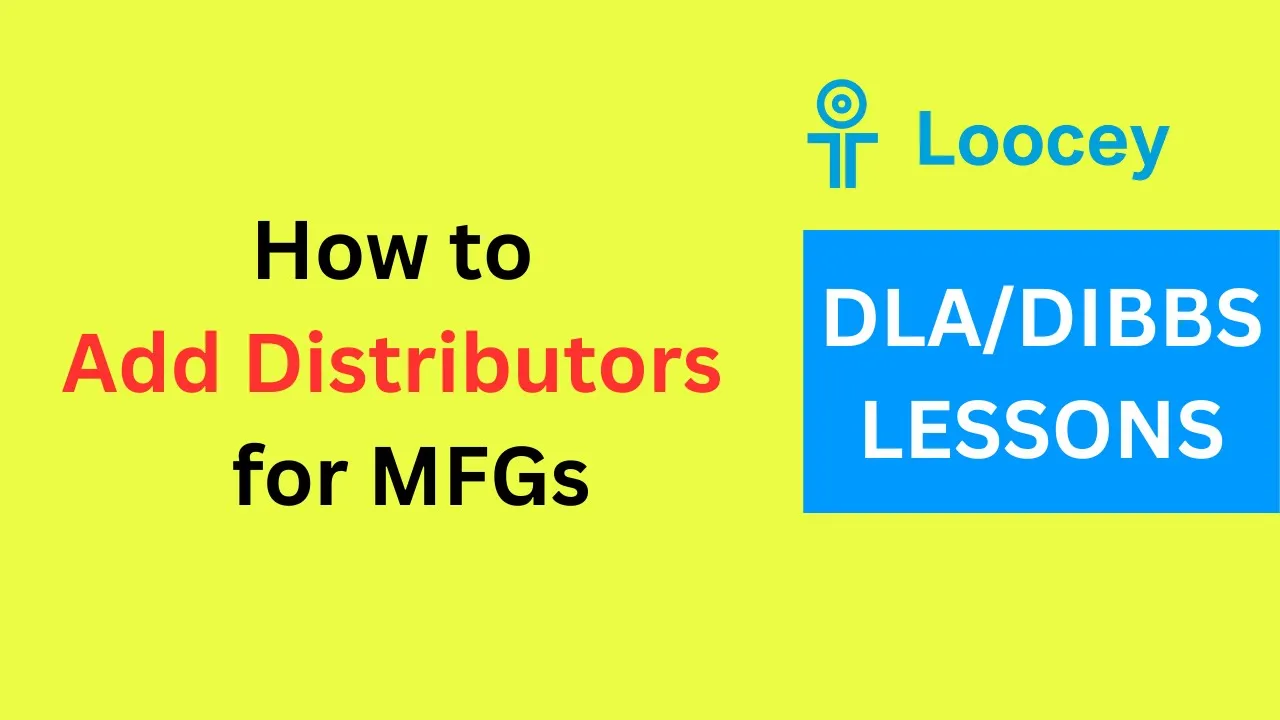 Loocey DLA video tutorial: How to Add Distributors and Link Them to Manufacturers