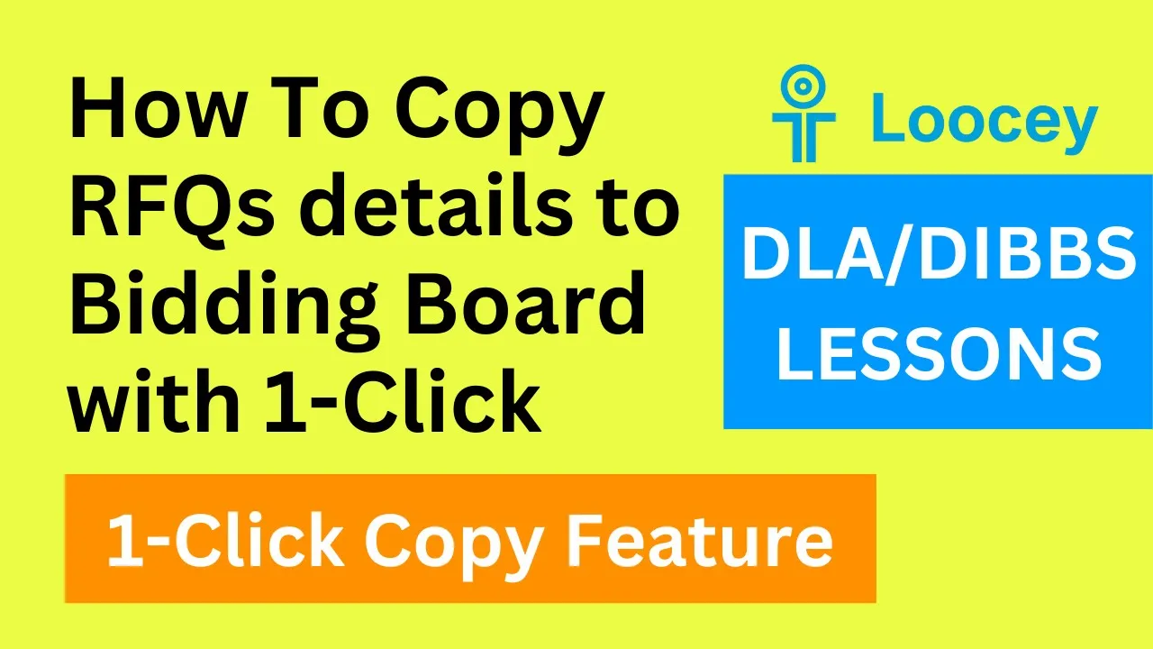 Loocey DLA video tutorial: How To Add DLA/DIBBS RFQs to CRM Bidding Board with 1 click - DLA/DIBBS