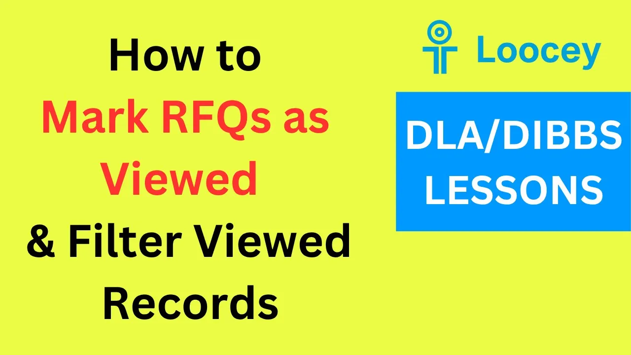 Loocey DLA video tutorial: How to Mark Your RFQs as Read (Mark As Viewed) in Loocey