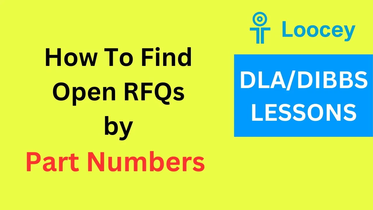 Loocey DLA video tutorial: How to Find Open RFQs by Part Numbers in Loocey