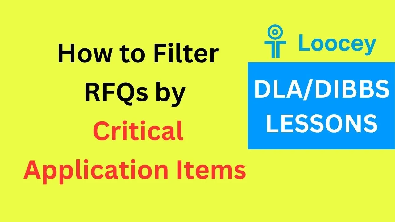Loocey DLA video tutorial: How to Filter RFQs by Critical Application Items in Loocey
