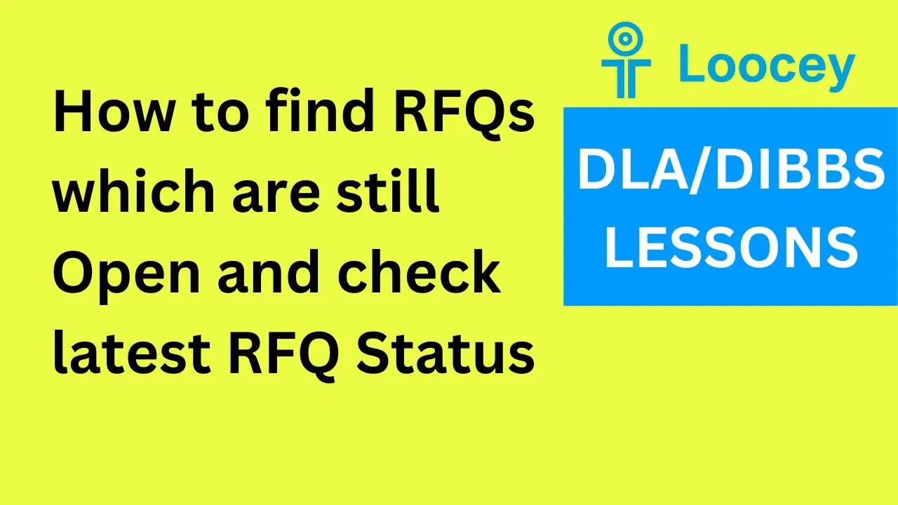 Loocey DLA video tutorial: How to find RFQs which are still Open and check latest RFQ Status