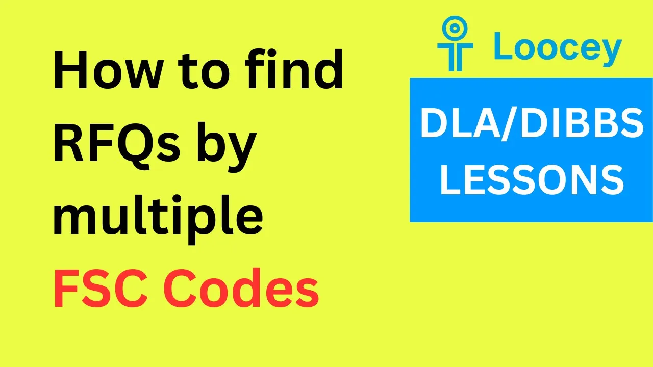 Loocey DLA video tutorial: How to Search/Filter and Find RFQs Using FSC Code List in Loocey