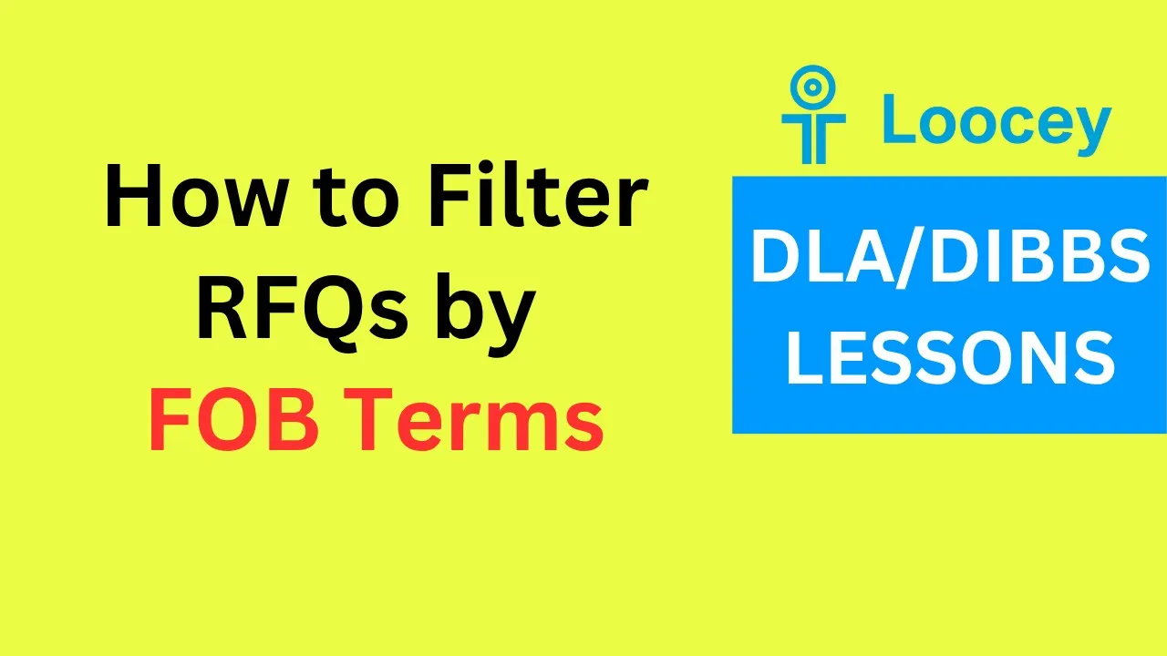 Loocey DLA video tutorial: How to Filter RFQs by Shipping Terms (FOB Origin vs Destination) in Loocey