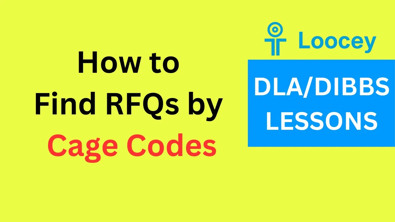 Loocey DLA video tutorial: How to Find RFQs by CAGE Codes in Loocey