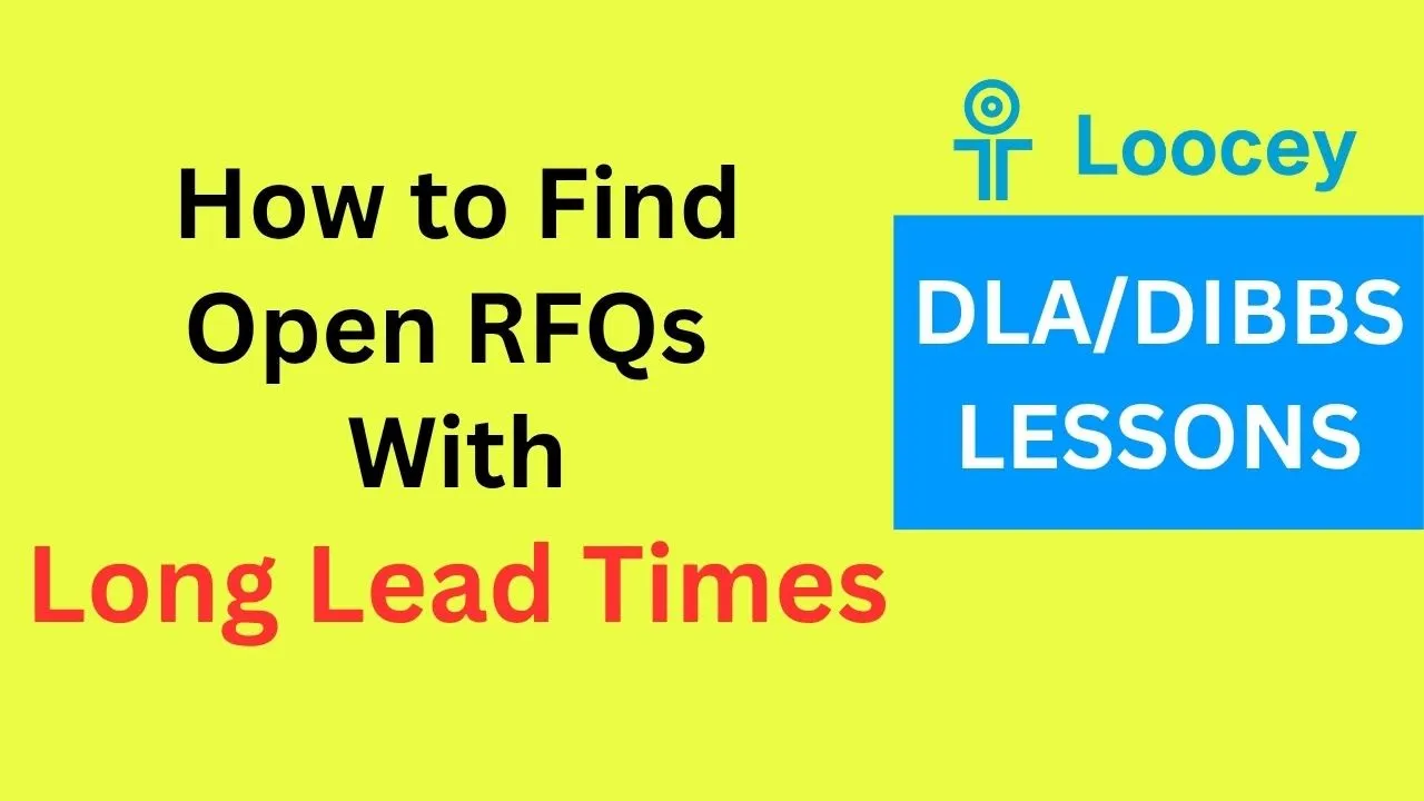 Loocey DLA video tutorial: How To Find RFQs With Long Lead Times